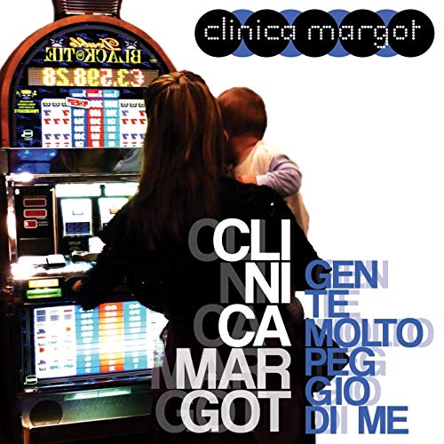 Gente molto peggio di me