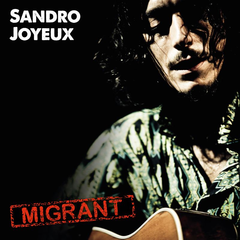 Sandro Joyeux Migrant